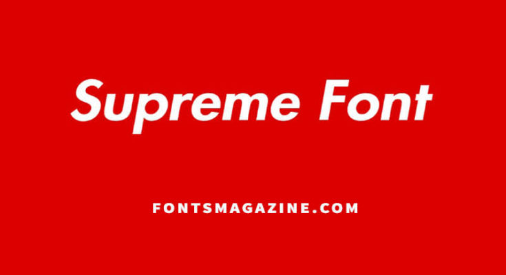 Supreme Font Download - Fonts Magazine